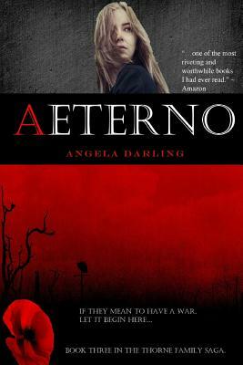 Aeterno: The Thorne Family Saga by Angela Darling
