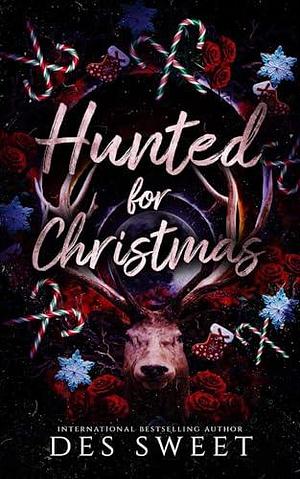 Hunted for Christmas by Des Sweet, Des Sweet