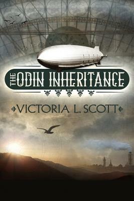The Odin Inheritance by Victoria L. Scott