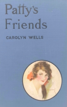Patty's Friends  by Carolyn Wells