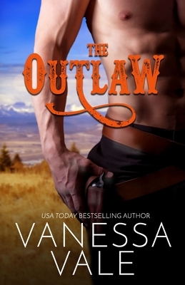 The Outlaw: Large Print by Vanessa Vale