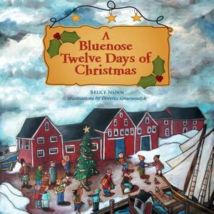 A Bluenose Twelve Days of Christmas by Bruce Nunn