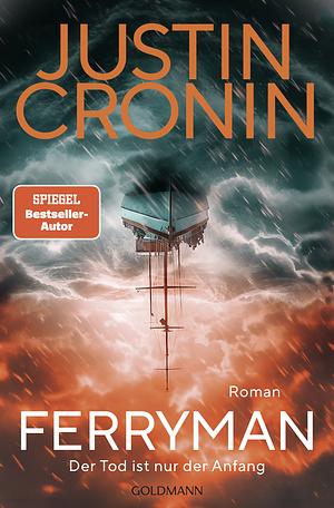 Ferryman - der Tod ist nur der Anfang by Justin Cronin