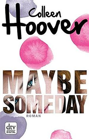 Maybe Someday by Colleen Hoover