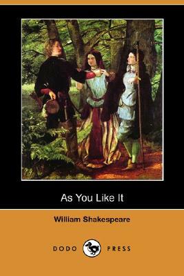 As You Like It (Dodo Press) by William Shakespeare