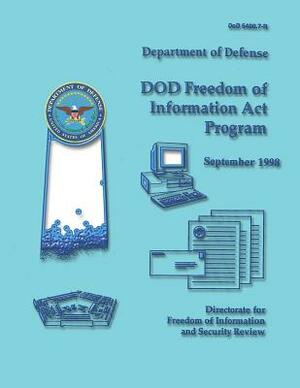 DoD Freedom of Information Act Program (DoD 5400.7-R) by Department Of Defense