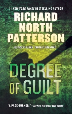 Degree of Guilt by Richard North Patterson