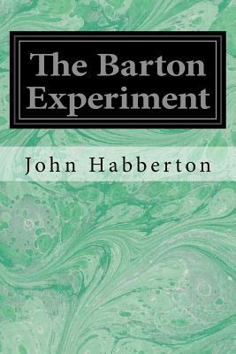 The Barton Experiment by John Habberton