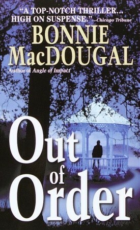 Out of Order by Bonnie MacDougal