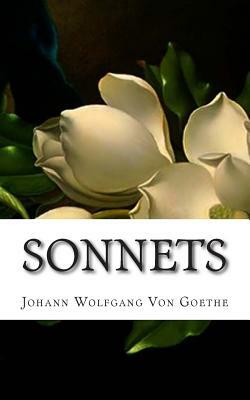 Sonnets by Johann Wolfgang von Goethe