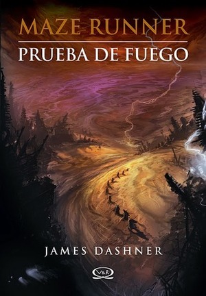 Prueba de fuego by Silvina Poch, Marcelo Orsi Blanco, James Dashner