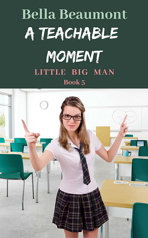 A Teachable Moment by Bella Beaumont
