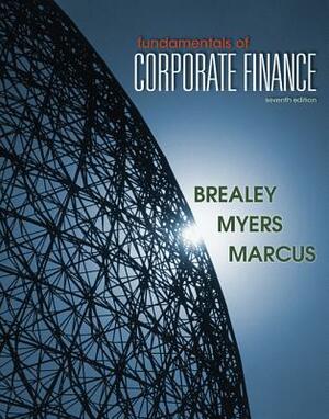 Fundamentals of Corporate Finance by Alan J. Marcus, Richard A. Brealey, Stewart C. Myers