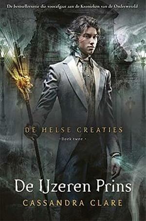 De IJzeren Prins by Cassandra Clare