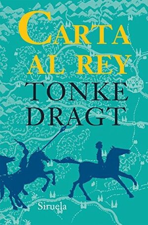 Carta al rey by Tonke Dragt