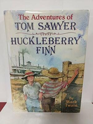 The Adventures Tom Sawyer / Huckleberry Finn by Mark Twain