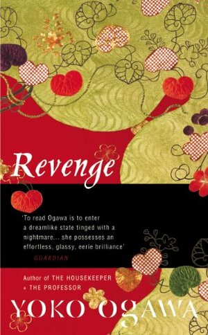 Revenge by Yōko Ogawa