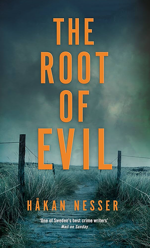 The Root of Evil by Håkan Nesser