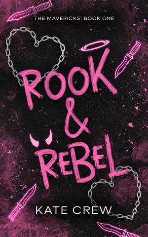 Rook & Rebel by Kate Crew