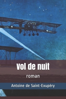 Vol de nuit: roman by Antoine de Saint-Exupéry