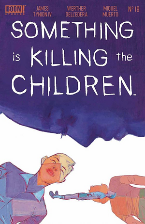 Something is Killing the Children #19 by James Tynion IV