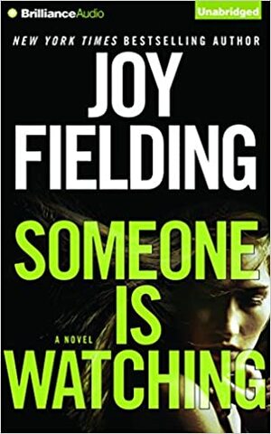 Someone is Watching by Joy Fielding