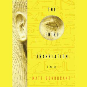 The Third Translation by Matt Bondurant