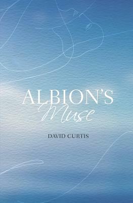 Albion's Muse by David Curtis