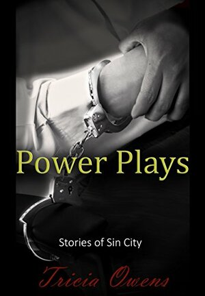 Power Plays: Stories of Sin City by Tricia Owens
