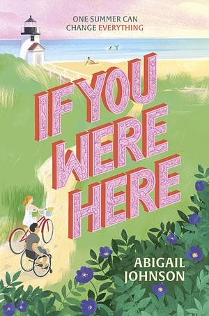 If You Were Here by Abigail Johnson