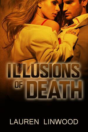 Illusions of Death by Lauren Linwood, Lauren Linwood