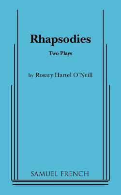 Rhapsodies by Rosary Hartel O'Neill