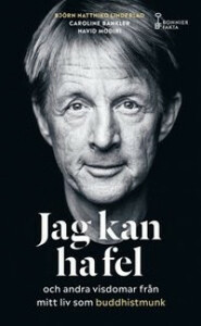 Jag kan ha fel by Björn Natthiko Lindeblad, Navid Modiri, Caroline Bankler