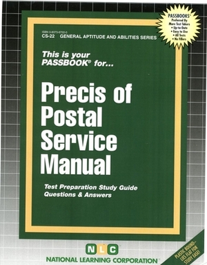 Precis of Postal Service Manual: Passbooks Study Guide by National Learning Corporation