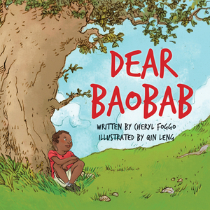 Dear Baobab by Cheryl Foggo