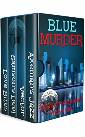 Blue Murder Collection by Julie Smith, Shelley Singer, Adrienne Barbeau, Rob Swigart