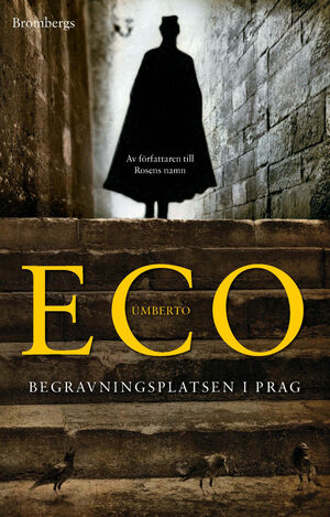 Begravningsplatsen i Prag by Umberto Eco