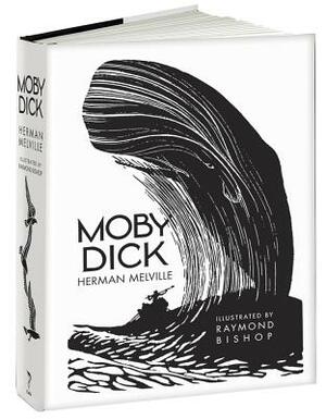 Moby Dick by Herman Melville, Raymond Bishop