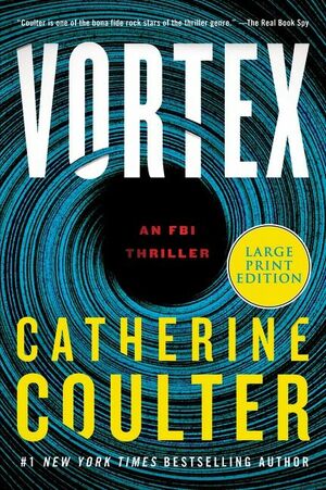 Vortex: An FBI Thriller by Catherine Coulter