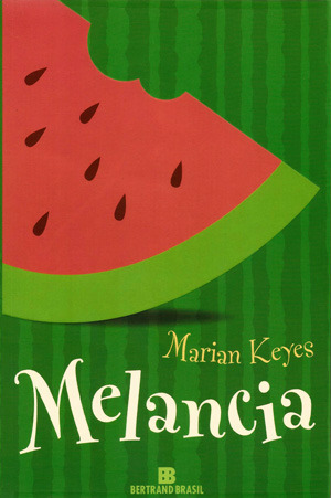 Melancia by Marian Keyes