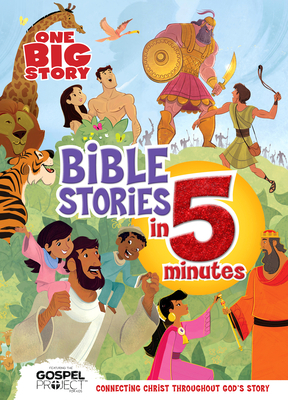 One Big Story Bible Stories in 5 Minutes (Padded): Connecting Christ Throughout God's Story by 