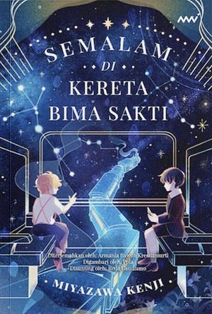 Semalam Di Kereta Bima Sakti by Miyazawa Kenji