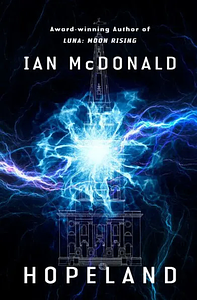 Hopeland by Ian McDonald