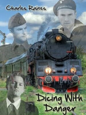 Dicing with Danger by Mike Morris, Charles Raines, Judy Knipe