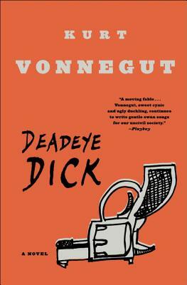 Deadeye Dick by Kurt Vonnegut