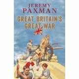 Great Britain's Great War by Jeremy Paxman