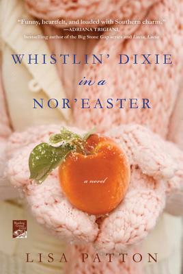 Whistlin' Dixie in a Nor'easter by Lisa Patton