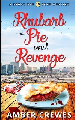 Rhubarb Pie and Revenge by Amber Crewes