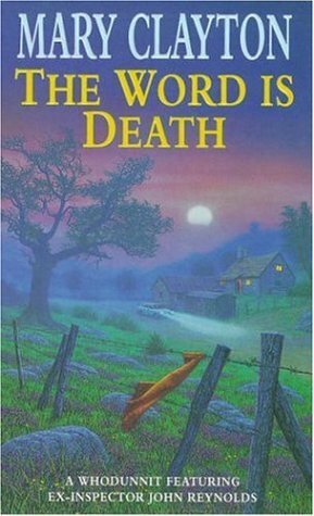 The Word is Death by Mary Clayton