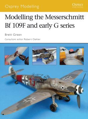 Modelling the Messerschmitt Bf 109F and Early G Series by Brett Green